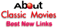 About Classic Movies Best New Links